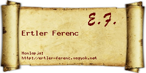 Ertler Ferenc névjegykártya